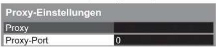 Proxy-Einstellungen Proxy Proxy-Port 0