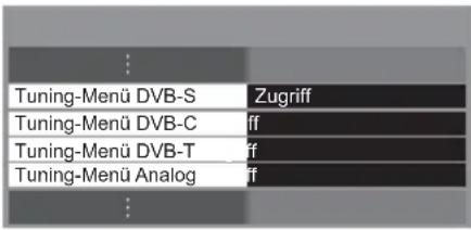 Tuning-Menü DVB-S Tuning-Menü DVB-C Tuning-Menü DVB-T Tuning-Menü Analog Zugriff ff ff ff