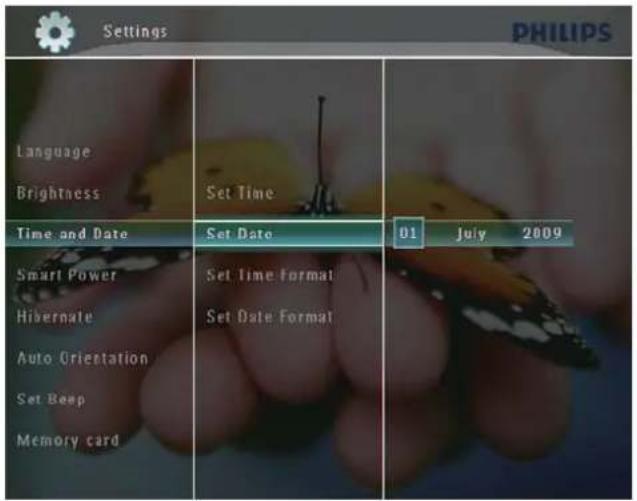 Settings PHILIPS Language Brightness Set Time Time and Date Set Date 01 July 2009 Smart Power Hibernate Set Time Format Set Date Format Auto Orientation Set Beep Memory card