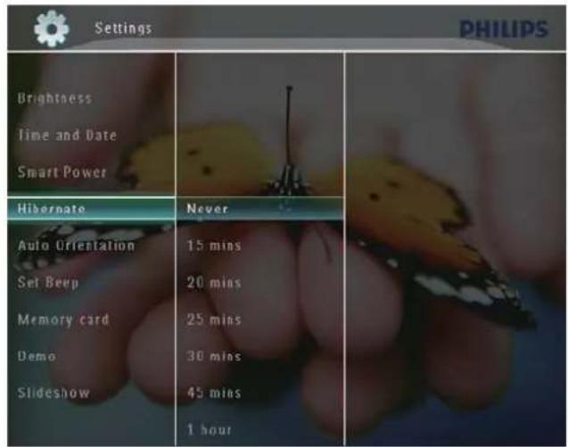 Settings PHILIPS Brightness Time and Date Smart Power Hibernate Never Auto Orientation 15 mins Set Beep 20 mins Memory card 25 mins Demo 30 mins Slideshow 45 mins 1 hour