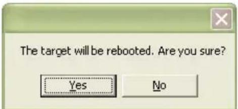The target will be rebooted. Are you sure? Yes No