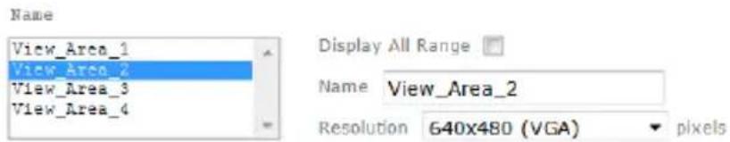 Name View_Area_1 View_Area_2 View_Area_3 View_Area_4 Display All Range Name View_Area_2 Resolution 640x480 (VGA) pixels
