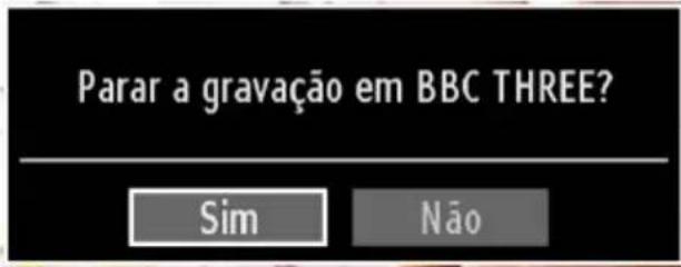 Parar a gravação em BBC THREE? Sim Não