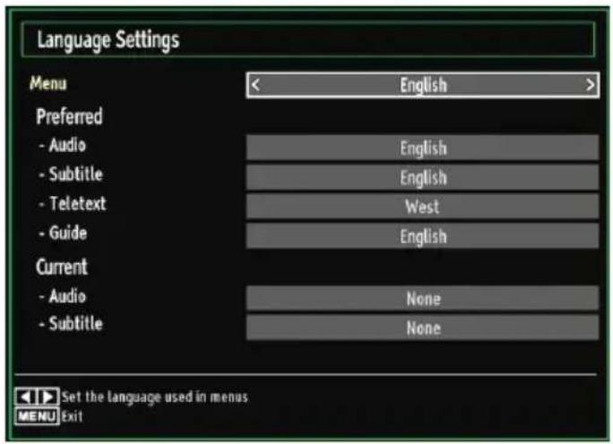 Language Settings Menu English Preferred - Audio English - Subtitle English - Teletext West - Guide English Current - Audio None - Subtitle None Set the language used in menus MENU Exit