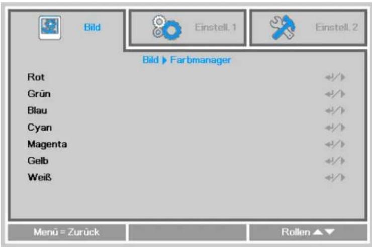 Bild Einstell. 1 Einstell. 2 Bild ▶ Farbmanager Rot Grün Blau Cyan Magenta Gelb Weiß Menu = Zurück Rollen ▲▼