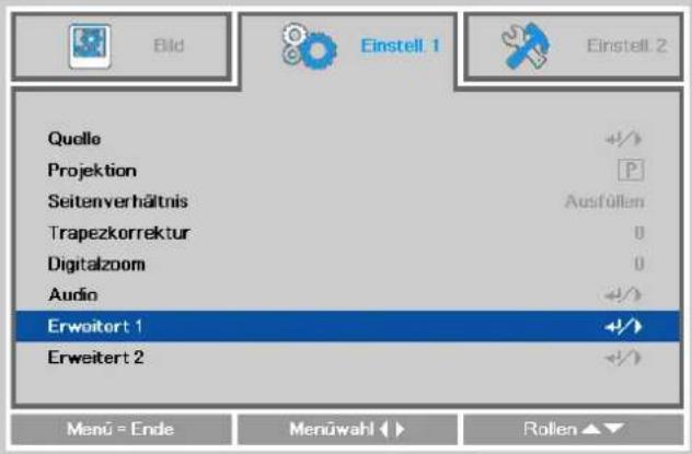Bild Einstell 1 Einstell 2 Quelle Projektion Seitenverhältnis Ausfüllen Trapezkorrektur 0 Digitalzoom 0 Audio Erwoitort 1 Erweitert 2 Menu = Ende Menüwahl ▶ Rollen ▶