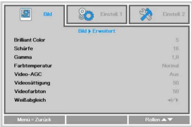 Bild Einstell. 1 Einstell. 2 Bild ▶ Erweitert Brilliant Color 5 Scharfe 16 Gamma 1,8 Farbtemperatur Normal Video-AGC Aus Videosättigung 50 Videofarbton 50 Weißabgleich +/- Menu = Zurück Rollen ▲▼