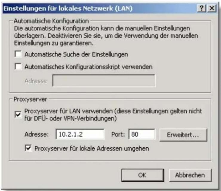 Einstellungen für lokales Netzwerk (LAN) Automatische Konfiguration Die automatische Konfiguration kann die manuellen Einstellungen überlagern. Deaktivieren Sie sie, um die Verwendung der manuellen Einstellungen zu garantieren. □ Automatische Suche der Einstellungen □ Automatisches Konfigurationskript verwenden Adresse Proxyserver ✓ Proxyserver für LAN verwenden (diese Einstellungen gelten nicht für DFÜ- oder VPN-Verbindungen) Adresse: 10.2.1.2 Port: 80 Erweitert... ✓ Proxyserver für lokale Adressen umgehen OK Abbrechen