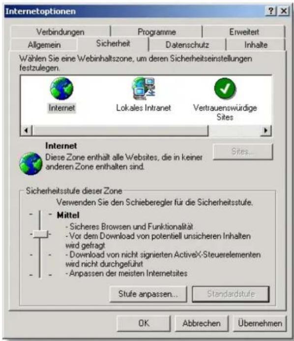 Internetoptionen Verbindungen Programme Erweitert Allgemein Sicherheit Datenschutz_Inhalte Wählen Sie eine Webinhaltszone, um deren Sicherheitseinstellungen festzulegen. Internet Lokales Intranet Vertrauenswürdige Sites Internet Diese Zone enthält alle Websites, die in keiner anderen Zone enthalten sind. Sicherheitsstufe dieser Zone Verwenden Sie den Schieberegler für die Sicherheitsstufe. - Mittel - Sicheres Browsen und Funktionalität - Vor dem Download von potentiell unsicheren Inhalten wird gefragt - Download von nicht signierten ActiveX-Steuerelementen wird nicht durchgeführt - Anpassen der meisten Internetsites Stufe anpassen... Standardstufe OK Abbrechen Übernehmen