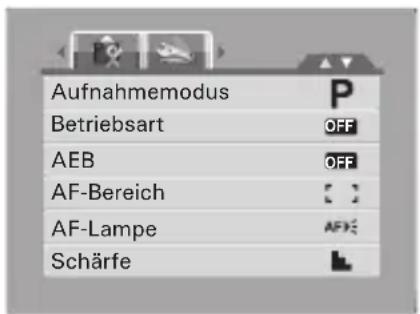 Aufnahmemodus Betriebsart AEB AF-Bereich AF-Lampe Schärfe