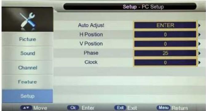 Setup - PC Setup Auto Adjust! ENTER H Position 0 V Position 0 Phase 25 Clock 0 Picture Sound Channel Feature Setup Move Ck Enter Exit Exit Menu Return