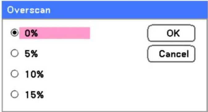 Overscan 0% 5% 10% 15% OK Cancel