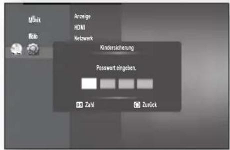 Musik Anzeige HDMI Netzwerk Kindersicherung Passwort eingeben. 00 Zahl 0 Zurück