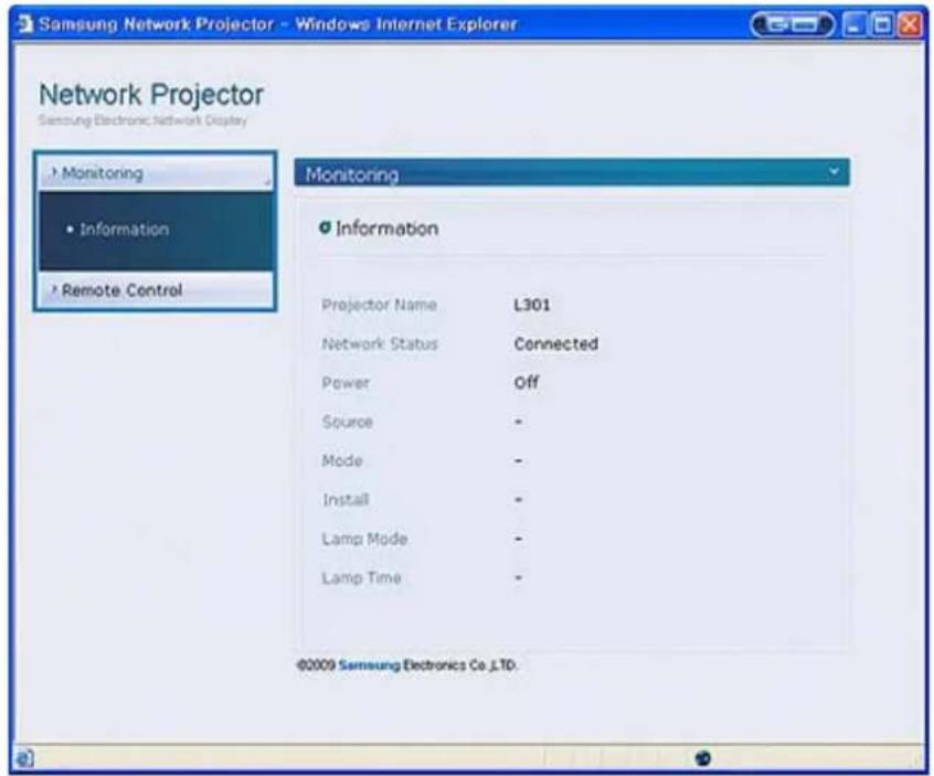 Samsung Network Projector - Windows Internet Explorer Network Projector Samsung Electronic Network Display Monitoring Information Projector Name L301 Network Status Connected Power Off Source - Mode - Install - Lamp Mode - Lamp Time - ©2009 Samsung Electronics Co.,LTD.