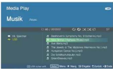 Media Play Musik /Music 7.1 MB / 00:00:07 1/7 ■ Int. Speicher USB Beschovens Symphony No. 9 Schwerzy.mp3 New Screen Highway Break.mp3 Ave Maria.mp3 The Jewels of The Masonia Hermoszo No.1.mp3 Hungarian Dance No.mp3 Die Schlitschnaufer, ms3 GreenBluesy.mp3 USB Scherzer Menu Naviq Einjabe Zurück Ende