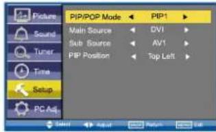 PIP/POP Mode Main Source Sub Source PIP Position DVI AV1 Top Left
