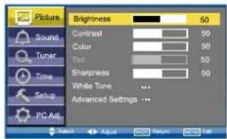 Picture Sound Tuner Time Setup PC Adj. Brightness 50 Contrast 50 Color 50 Text 50 Sharpness 50 White Tone ... Advanced Settings ...