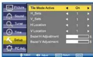 Picture Sound Tuner Time Setup PC Adj. Tile Mode Active H_Sets V_Sets H_Location V_Location Bezel H Adjustment Bezel V Adjustment On 1 1 1 5 5