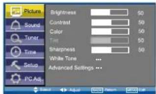 Picture Sound Tuner Time Setup PC Adj. Brightness 60 Contrast 50 Color 50 True 50 Sharpness 50 White Tone ... Advanced Settings ...