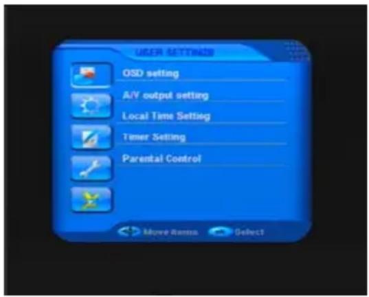 USER SETTINGS OSD setting A/V output setting Local Time Setting Timer Setting Parental Control Move items Select