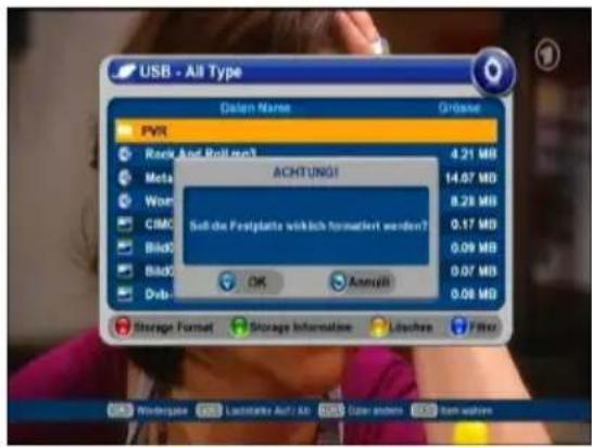 USB - All Type Date Name Grösebe PVR Rock And Roll no? Meta Worn CRAC BildC BildD Drb- ACHTUNG! Soll de Fasiplätze wirklich formatiert werden? OK Anzahl Storage Format Storage Information Leistzen Filter Widergaste Laststarer Auf / KB Guter anders Bank wahlen