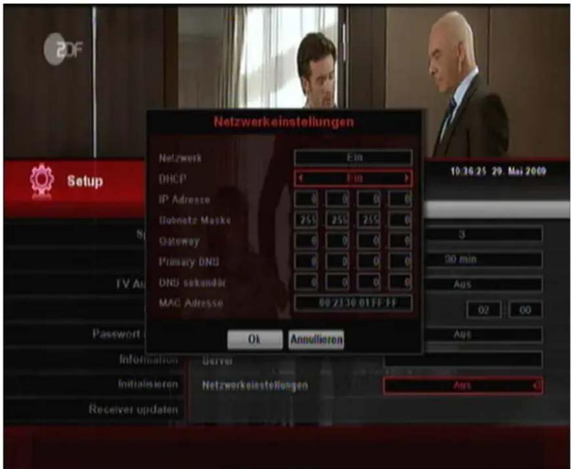 Netzwerkoinstellungen Netzwerk DHCP IP Adresse Gobnetz Maske Gateway Primary DNS DNS sekundär MAC Adresse Ein € 1 in 0 0 0 0 255 255 255 0 0 0 0 0 0 0 0 0 0 0 0 0 00 23:30 01FF FF 10:36:25 29. Mai 2009 3 20 min Aus 02 00 Aus Ok Annelieron Information Initialisieren Receiver updaten Server Netzwerkoinstellungen Aus