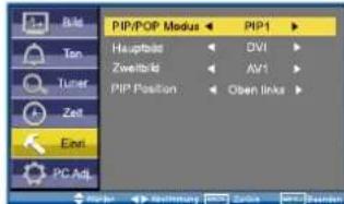 PIP/POP Modus Hauptils Zweitfeld PIP Position PIP1 DVI AV1 Obin links PC Adj.