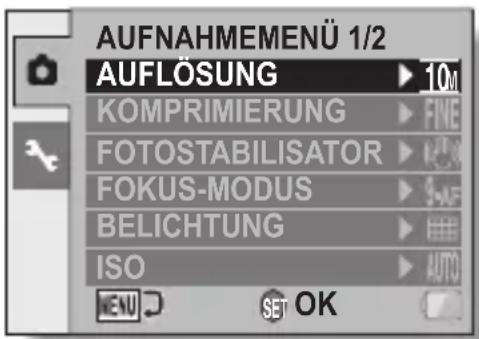AUFNAHMEMENÜ 1/2 AUFLÖSUNG ▶ 10M KOMPRIMIERUNG ▶ FINE FOTOSTABILISATOR ▶ FOKUS-MODUS ▶ 9-AF BELICHTUNG ▶ ISO ▶ AUTO OK SET OK