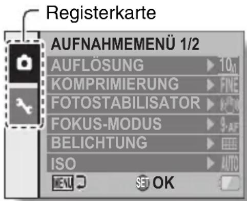 Registerkarte AUFNAHMEMENÜ 1/2 AUFLÖSUNG ▶ 10Ω KOMPRIMIERUNG ▶ FINE FOTOSTABILISATOR ▶ 8.00 FOKUS-MODUS ▶ 3-AF BELICHTUNG ▶ ISO ▶ AUTO SET OK