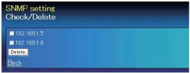 SNMP setting Check/Delete ■ 192.1681.5 ■ 192.1681.0 Delete Back