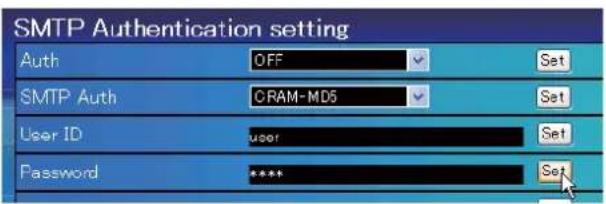 SMTP Authentication setting Auth OFF Set SMTP Auth CRAM-MD5 Set User ID user Set Password **** Set