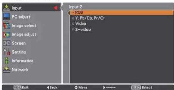 Input PC adjust Image select Image adjust Screen Setting Information Network Input 2 RGB Y, Pb/Cb, Pr/Cr Video S-video VOUT Exit Back Move ---- Select