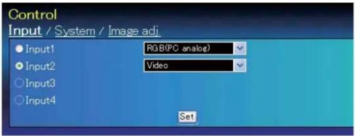 Control Input / System / Image adj. Input1 RGB(PC analog) Input2 Video Input3 Input4 Set