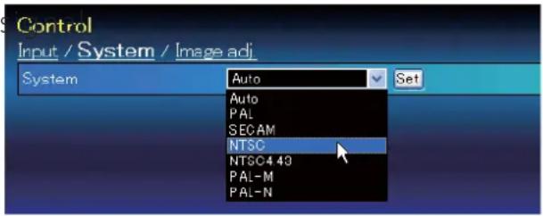 Control Input / System / Image adj. System Auto Set Auto PAL SECAM NTSC NTSC4.43 PAL-M PAL-N