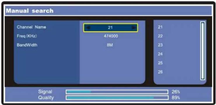 Manual search Channel Name 21 Freq (KHz) 474000 Bandwidth 8M Signal Quality 26% 89%