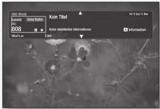 BBC World Satellit Dolby Digital Alle 808 What's on 100 Kein Titel 18:12 Sa 15 Uhr Keine 'Debellkarten' Informationen Information