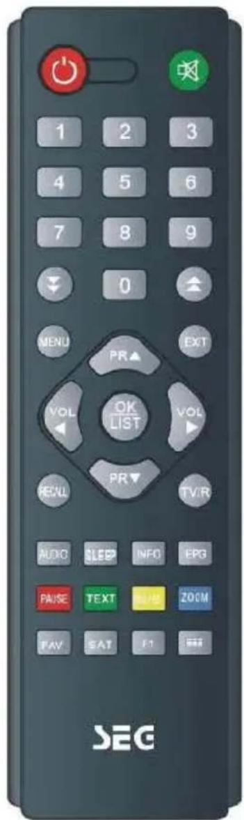 1 2 3 4 5 6 7 8 9 0 MENU PR EXT VOL OK LIST VOL REND PR TV.R AUDIO SLEEP INFO EPG PAUSE TEXT ROOM ZOOM FAY SAT F1 SEG