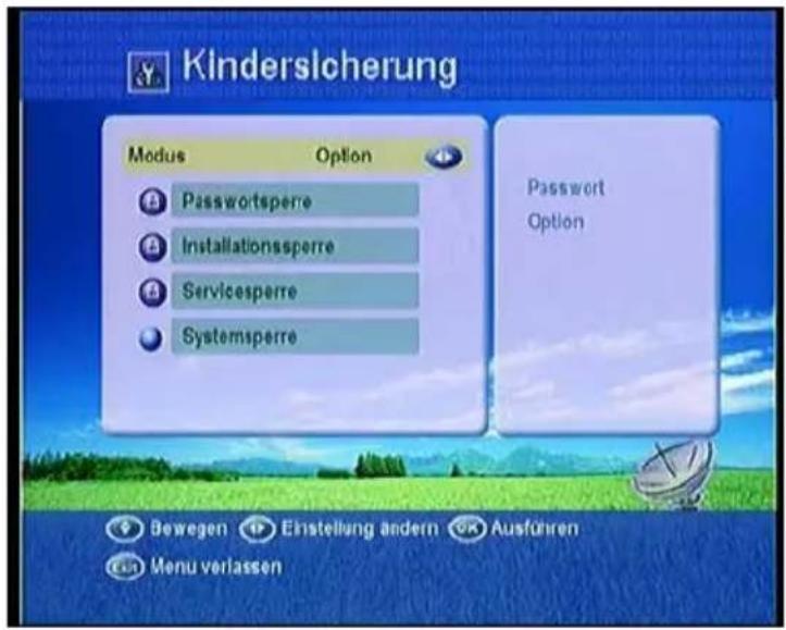 Kindersicherung Modus Option Passwordspere Installationssperre Servicesperre Systemsperre Password Option Bewegen Einstellung ändern Ausführen Menu verlassen