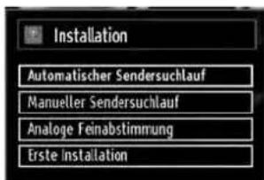 Installation Automatischer Sendersuchlauf Manueller Sendersuchlauf Analoge Feinabstimmung Erste Installation