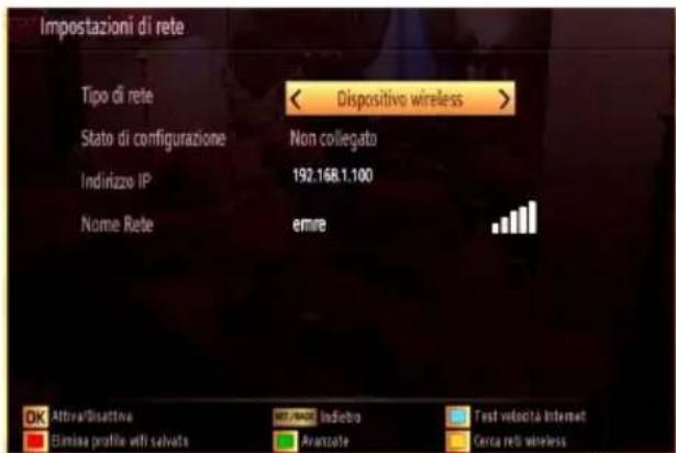 Impostazioni di rete Tipo di rete Dispositivo wireless Stato di configurazione Non collegato Indirizzo IP 192.168.1.100 Nome Rete emre OK Attriva/Bisattiva Elimina profile viti salvato NET/MANIE Indicbro Avanzole Test velocità Internet Cerca retti wireless