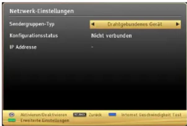 Netzwerk-Einstellungen Sendergruppen-Typ Drahtgebundenes Gerät Konfigurationsstatus Nicht verbunden IP Adresse - Aktivieren/Deaktivieren Zurück Internet Geschwindigkeit Test Erweiterte Einstellungen
