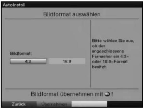 Autolnstall Bildformat auswählen Bildformat: 4:3 16:9 Bitte wählen Sie aus, ob der angeschlossene Fernseher ein 4:3- oder 16:9-Format besitzt. Bildformat übernehmen mit 🔒! Zurück Übernehmen