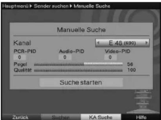 Hauptmenü Sender suchen Menuelle Suche Manuelle Suche Kanal E 48 (690) PCR-PID Audio-PID Video-PID 0 0 0 Pegel 56 Qualität 100 Suche starten Zurück Suchen KA Suche Hilfe