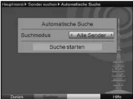 Hauptmenü Sender suchen Automatische Suche Automatische Suche Suchmodus Alle Sender Suche starten Zürück Suchen Hilfe