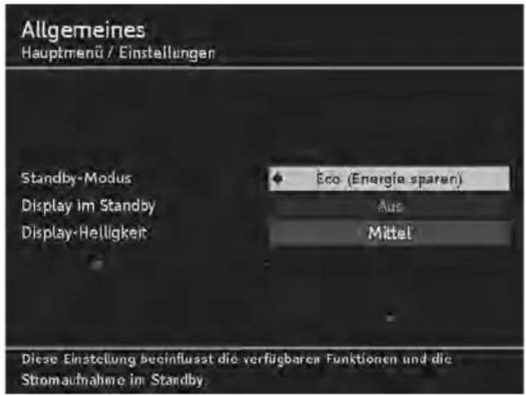 Allgemeines Hauptmenü / Einstellungen Standby-Modus Display im Standby Display-Helligkeit Eco (Energie sparen) Aus Mittel Diese Einstellung beeinflusst die verfügbarer Funktionen und die Stromaufnahme im Standby.