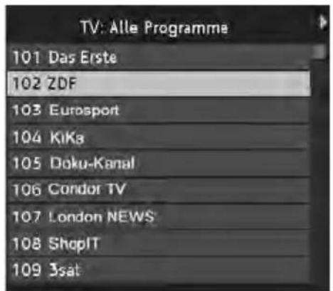 TV: Alle Programme 101 Das Erste 102 ZDF 103 Eurosport 104 KiKa 105 Doku-Kanal 106 Condor TV 107 London NEWS 108 ShopIT 109 3sat
