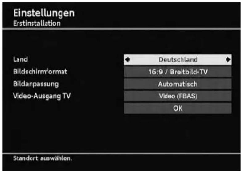 Einstellungen Erstinstallation Land Deutschland Bildschirmformat 16:9 / Breitbild-TV Bildanpassung Automatisch Video-Ausgang TV Video (FBAS) OK Standort auswählen.