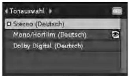Tonauswahl Stereo (Deutsch) Mono/Hortfilm (Deutsch) Dolby Digital (Deutsch)