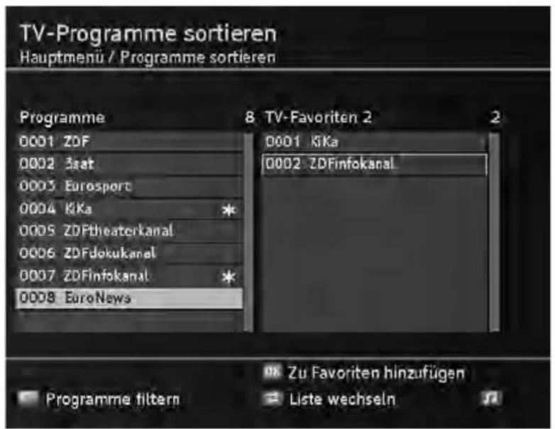 TV-Programme sortieren Hauptmenü / Programme sortieren Programme 8 TV-Favoriten 2 0001 ZDF 0002 3sat 0003 Eurosport 0004 KKa 0005 ZDFtheaterkanal 0006 ZDFdokukanal 0007 ZDFinfokanal 0008 EuroNews D001 KiKa 0002 ZDFinfokanal Zu Favoriten hinzufügen Programme filtern Liste wechseln