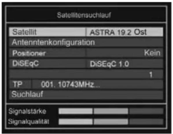 Satellitensuchlauf Satellit ASTRA 19.2 Ost Antenntenkonfiguration Positioner Kein DiSEqC DiSEqC 1.0 1 TP 001. 10743MHz... Suchlauf Signalstarke Signalqualität